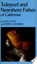 Tidepool and nearshore fishes of California /