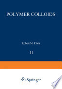 Polymer Colloids II /