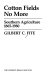 Cotton fields no more : Southern agriculture, 1865-1980 /