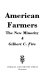 American farmers : the new minority /