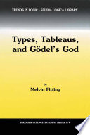 Types, Tableaus, and Gödel's God /