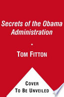 The corruption chronicles : Obama's big secrecy, big corruption, and big government /