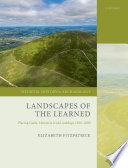 Landscapes of the learned : placing Gaelic literati in Irish lordships, 1300-1600 /