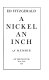 A nickel an inch : a memoir /