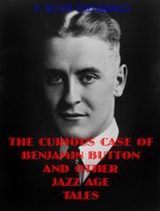 The curious case of Benjamin Button : and other Jazz Age tales /