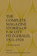 The complete magazine stories of F. Scott Fitzgerald, 1921-1924 /