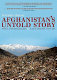Invisible history : Afghanistan's untold story /