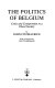 The politics of Belgium : crisis and compromise in a plural society /