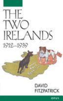 The two Irelands, 1912-1939 /