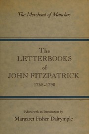The merchant of Manchac : the letterbooks of John Fitzpatrick, 1768-1790 /