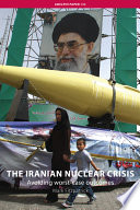 The Iranian nuclear crisis : avoiding worst-case outcomes /