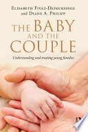 The baby and the couple : understanding and treating young families /