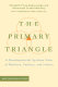 The primary triangle : a developmental systems view of mothers, fathers, and infants /