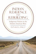 Indian resilience and rebuilding : indigenous nations in the modern American West /