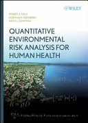 Quantitative environmental risk analysis for human health /