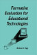 Formative evaluation for educational technologies /