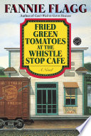 Fried green tomatoes at the Whistle Stop Cafe /