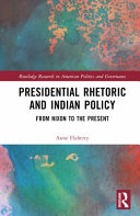 Presidential rhetoric and Indian policy : from Nixon to the present /