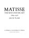 Matisse, the man and his art, 1869-1918 /