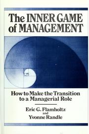 The inner game of management : how to make the transition to a managerial role /