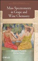 Mass spectrometry in grape and wine chemistry /