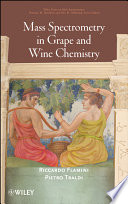 Mass spectrometry in grape and wine chemistry /