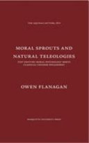 Moral sprouts and natural teleologies : 21st century moral psychology meets classical Chinese philosophy /