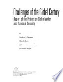 Challenges of the global century : report of the Project on Globalization and National Security /