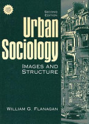 Urban sociology : images and structure /