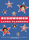 Bushwomen : tales of a cynical species /