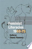 Feminist literacies, 1968-75 /