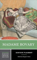 Madame Bovary : contexts, critical reception /