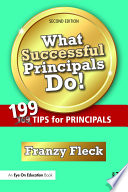 What successful principals do! : 199 tips for principals /