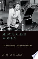 Mismatched women : the siren's song through the machine /