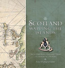 Scotland : mapping the islands /