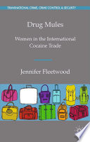 Drug mules : women in the international cocaine trade /