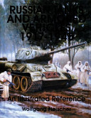 Russian tanks and armored fighting vehicles, 1917-1945 : an illustrated reference /