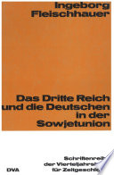 Das Dritte Reich und die Deutschen in der Sowjetunion /