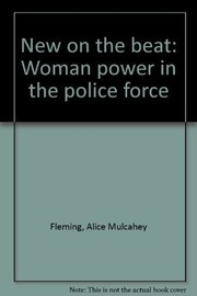 New on the beat : woman power in the police force /