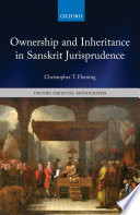 Ownership and Inheritance in Sanskrit Jurisprudence /
