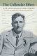 The Callendar effect : the life and times of Guy Stewart Callendar (1898-1964), the scientist who established the carbon dioxide theory of climate change /