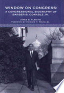 Window on Congress : a congressional biography of Barber B. Conable, Jr. /