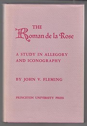 The Roman de la Rose : a study in allegory and iconography /