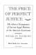 The price of perfect justice ; the adverse consequences of current legal doctrine on the American courtroom.