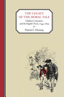 The legacy of the moral tale : children's literature and the English novel, 1744-1859 /