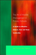The art of middle management in secondary schools : a guide to effective subject and team leadership /