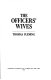 The officers' wives /