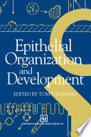 Epithelial Organization and Development /