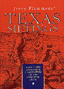 Jerry Flemmon's Texas siftings : a bold and uncommon celebration of the Lone Star state /