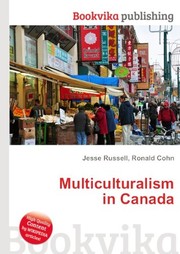 Multiculturalism in Canada : the challenge of diversity /